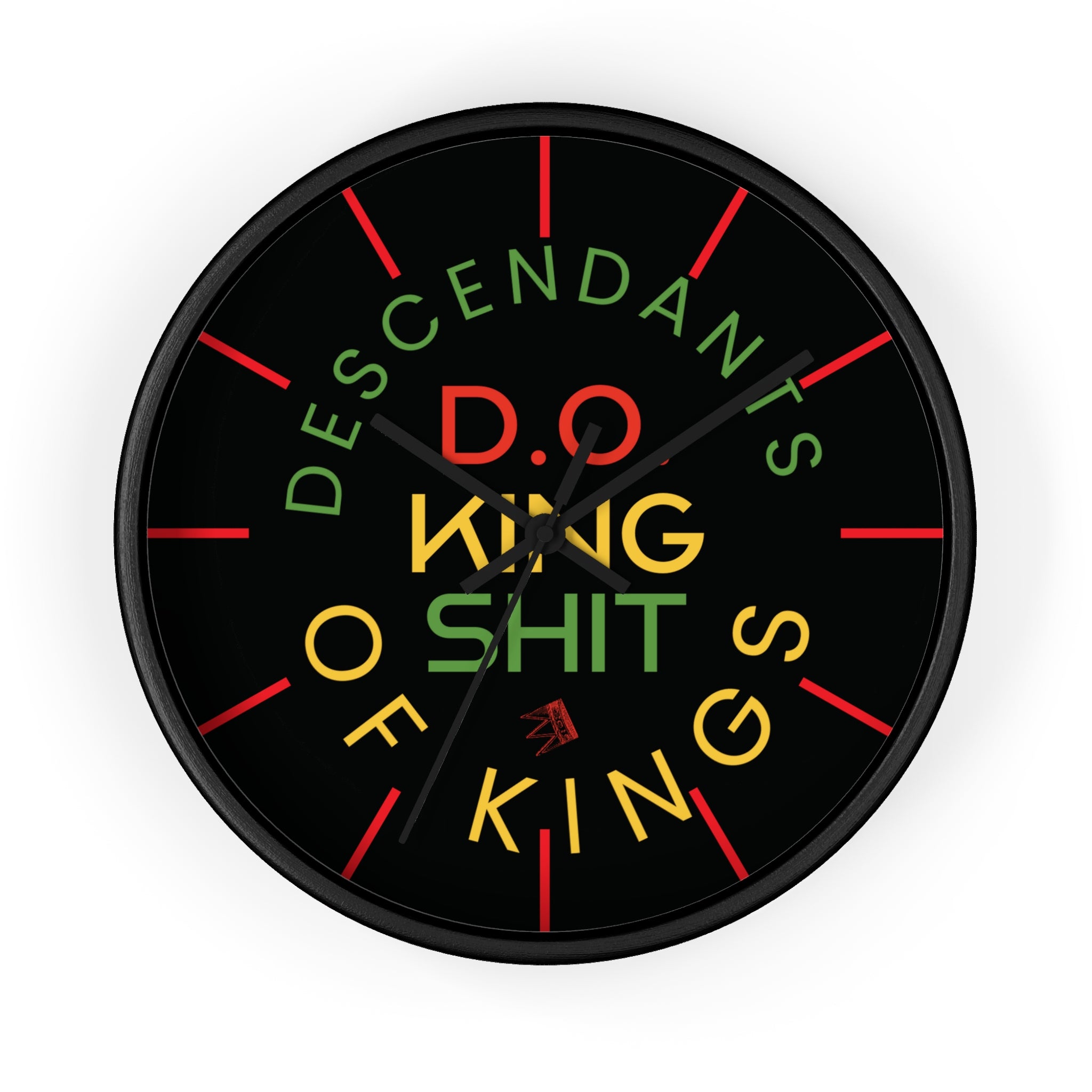 Wall Clock — “Descendants of Kings” Bold Rasta Typography Clock (D.O. King of Shit)